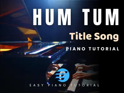 Hum Tum_Piano Tutorial
