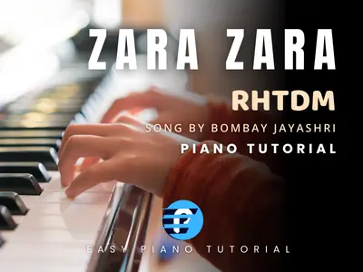 Zara Zara_RHTDM_Piano Tutorial